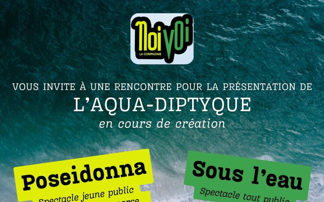 Samedi 18 janvier à 15h : « La fresque de l’eau » animation par le CPIE, puis à 18h : « Poseidonna » &  « Sous l’eau » double spectacle jeune public